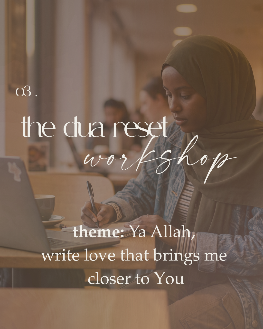 the dua reset | workshop 3 of 6